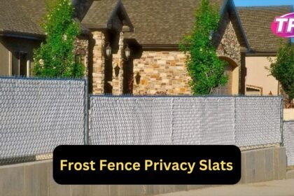 Frost Fence Privacy Slats : A Complete Guide