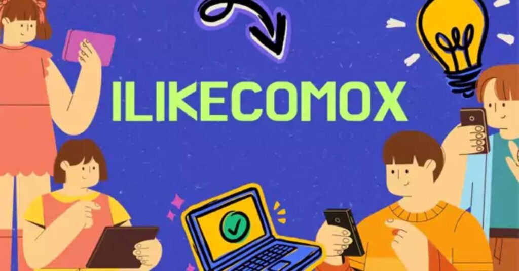 Why ilikecomox Matters