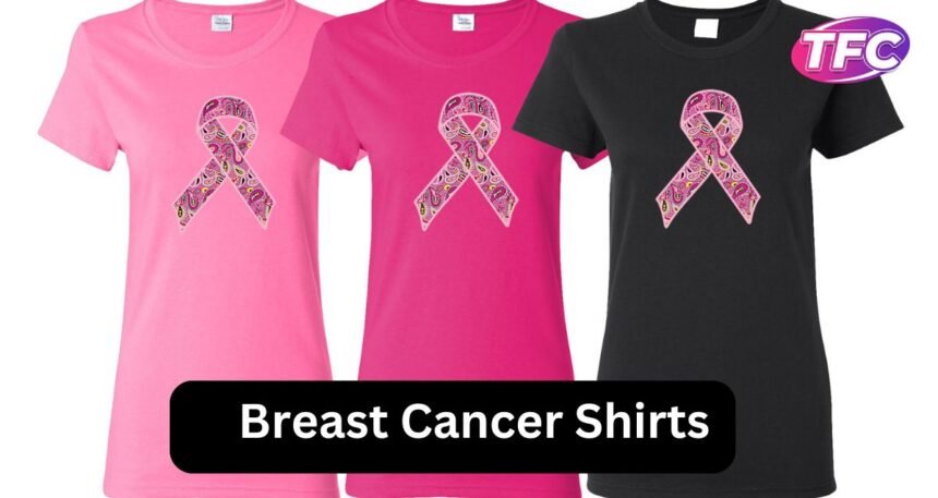 Breast Cancer Shirts